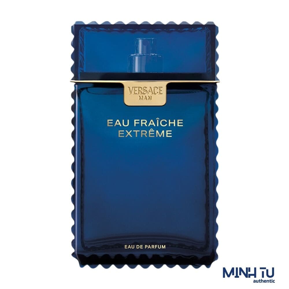 Nước Hoa Nam Versace Man Eau Fraiche Extreme EDP 100ml Chính Hãng