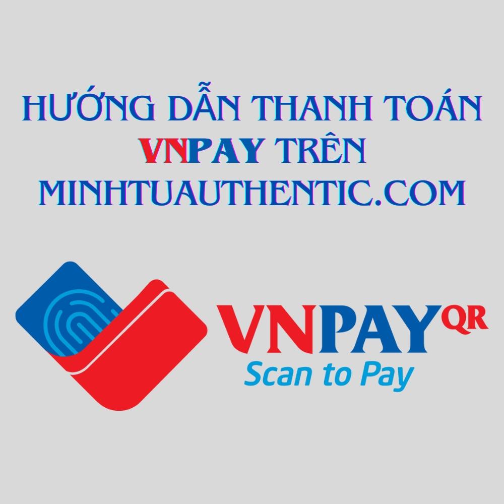 Vnpay Minh tu Authentic