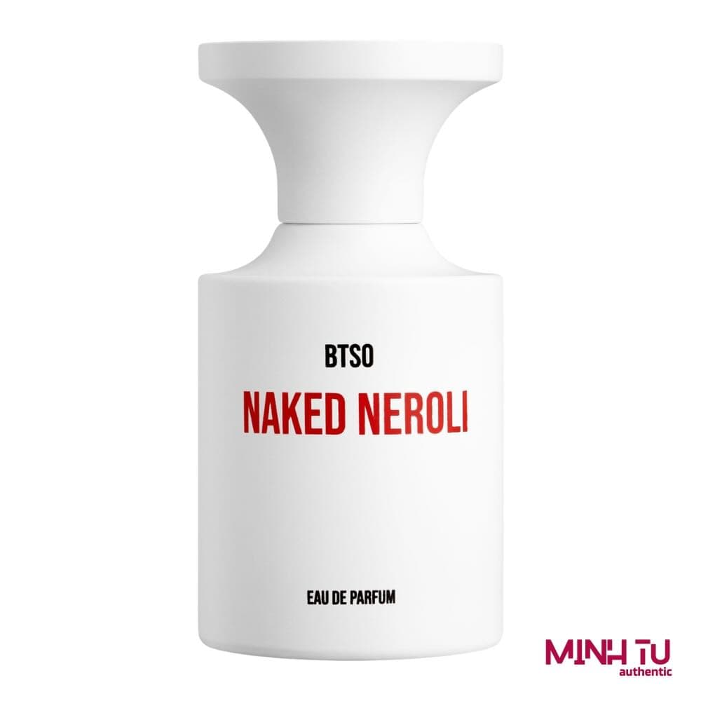 Borntostandout Naked Neroli EDP 50ml Chính Hãng | Niche