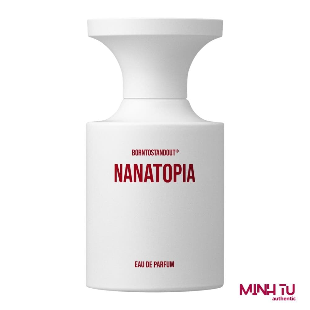 Borntostandout Nanatopia EDP 50ml Chính Hãng | Niche