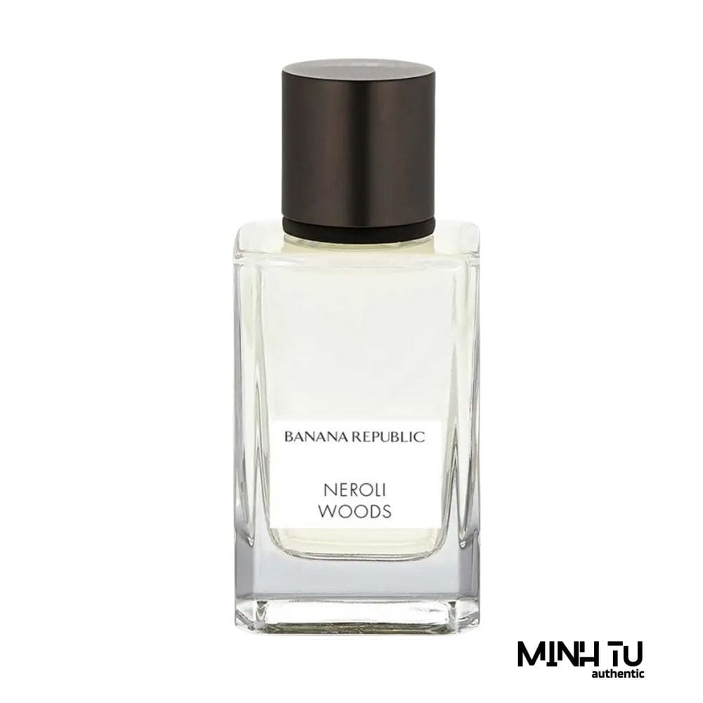 Nước Hoa Unisex Banana Republic Neroli Woods EDP 75ml Chính Hãng